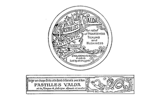 ANTISEPTIC THROAT PASTILLES FOR RELIEF OF HOARSENESS TICKLING AND HUSKINESS ETABLISSEMENTS PASTIVAL PARIS SOLD BY ALL DRUGGISTS EXIGER SUR CHAQUE BOITE CETTE BAANDE DE GARANTIE AVEC LE NOM PASTILLES VALDA logo