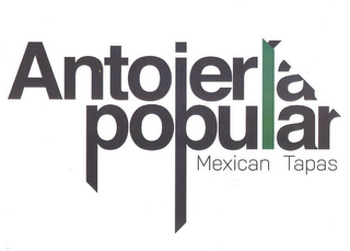 ANTOJERIA POPULAR MEXICAN TAPAS logo