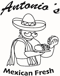 ANTONIO'S MEXICAN FRESH