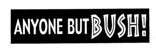 ANYONE BUT BUSH! logo