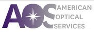AOS AMERICAN OPTICAL SERVICES