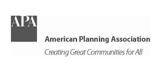 APA AMERICAN PLANNING ASSOCIATION CREATING GREAT COMMUNITIES FOR ALL logo