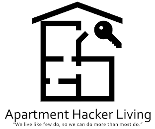 APARTMENT HACKER LIVING "WE LIVE LIKE FEW DO, SO WE CAN DO MORE THAN MOST DO." logo