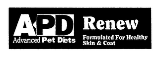 APD ADVANCED PET DIETS RENEW FORMULATED FOR HEALTHY SKIN & COAT logo