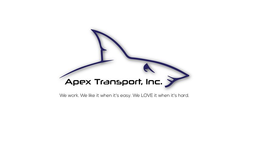 APEX TRANSPORT, INC. WE WORK. WE LIKE IT WHEN IT'S EASY. WE LOVE IT WHEN IT'S HARD. logo