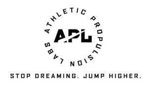 APL ATHLETIC PROPULSION LABS STOP DREAMING. JUMP HIGHER. logo