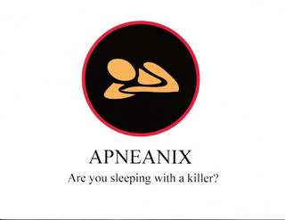 APNEANIX ARE YOU SLEEPING WITH A KILLER? logo