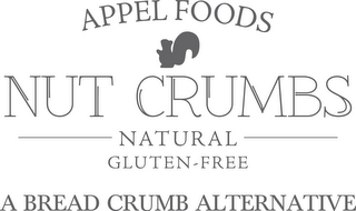 APPEL FOODS NUT CRUMBS NATURAL GLUTEN-FREE A BREAD CRUMB ALTERNATIVE logo