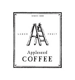 APPLESEED COFFEE SINCE 1998 LABOR FRUIT