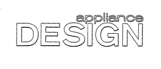 APPLIANCE DESIGN