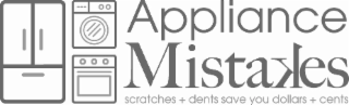 APPLIANCE MISTAKES SCRATCHES + DENTS SAVE YOU DOLLARS + CENTS logo