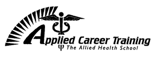 APPLIED CAREER TRAINING THE ALLIED HEALTH SCHOOL logo