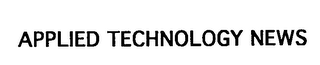 APPLIED TECHNOLOGY NEWS logo