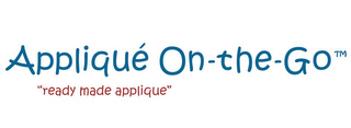 APPLIQUÉ ON-THE-GO "READY MADE APPLIQUÉ" logo