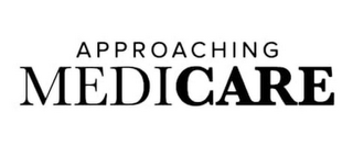 APPROACHING MEDICARE logo