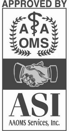 APPROVED BY A A OMS ASI AAOMS SERVICES, INC. logo