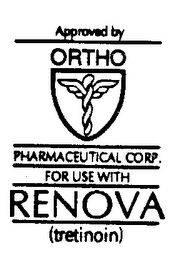 APPROVED BY ORTHO PHARMACEUTICAL CORP. FOR USE WITH RENOVA (TRETINOIN) logo