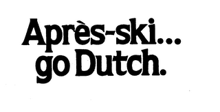 APRES-SKI... GO DUTCH. logo