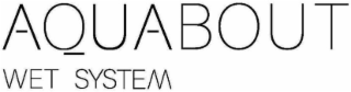 AQUABOUT WET SYSTEM