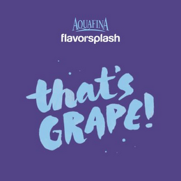AQUAFINA FLAVORSPLASH THAT'S GRAPE!