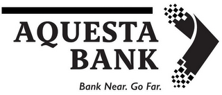 AQUESTA BANK BANK NEAR. GO FAR. logo