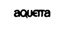 AQUETTA