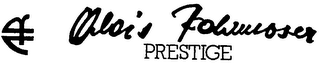 AR ALOIS ROHRMOSER-PRESTIGE