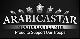 ARABICASTAR MOCHA COFFEE MIX PROUD TO SUPPORT OUR TROOPS logo
