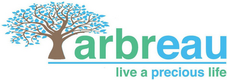 ARBREAU LIVE A PRECIOUS LIFE logo