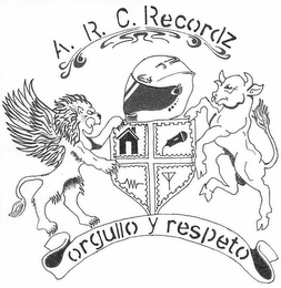 A.R.C. RECORDZ ORGULLO RESPETO logo