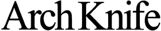 ARCH KNIFE logo