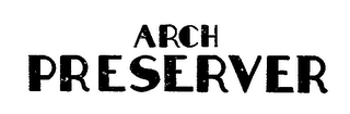 ARCH PRESERVER logo