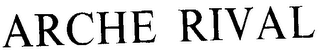 ARCHE RIVAL logo