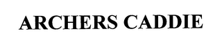 ARCHERS CADDIE logo