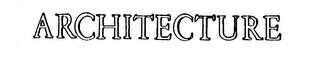 ARCHITECTURE