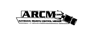 ARCM CORP. AUTOMATIC REMOTE CONTROL MIRROR logo