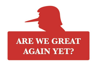 ARE WE GREAT AGAIN YET? logo
