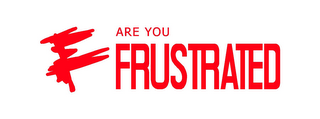 ARE YOU FRUSTRATED logo