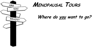 ARE YOU READY? MENOPAUSAL TOURS WHERE DO YOU WANT TO GO? logo