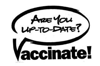 ARE YOU UP-TO-DATE? VACCINATE! logo