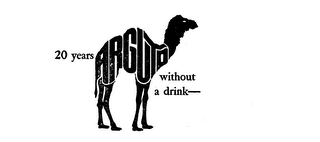 ARGUTO 20 YEARS WITHOUT A DRINK logo