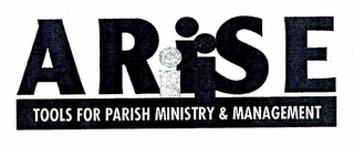ARISE TOOLS FOR PARISH MINISTRY & MANAGEMENT logo