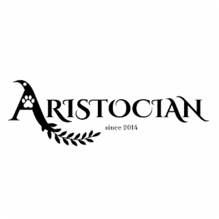 ARISTOCIAN SINCE 2014