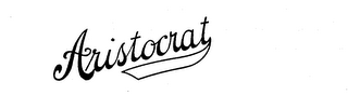 ARISTOCRAT