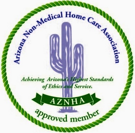 ARIZONA NON-MEDICAL HOME CARE ASSOCIATION AZNHA ACHIEVING ARIZONA'S HIGHEST STANDARDS OF ETHICS AND SERVICE. APPROVED MEMBER logo