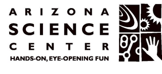 ARIZONA SCIENCE CENTER HANDS-ON, EYE-OPENING FUN logo