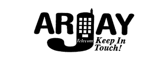ARJAY TELECOM KEEP IN TOUCH! logo