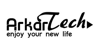ARKARTECH ENJOY YOUR NEW LIFE logo
