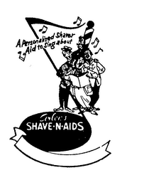 ARLEN S SHAVE N AIDS A PERSONALIZED SHAVER AID TO SING ABOUT logo