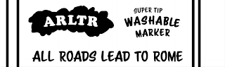 ARLTR ALL ROADS LEAD TO ROME SUPER TIP WASHABLE MARKER logo